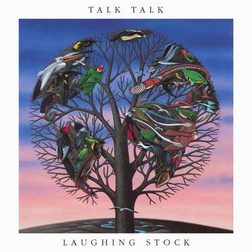 Talk Talk Laughing Stock.